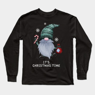 It's Christmas time cute traditional gnomie Long Sleeve T-Shirt